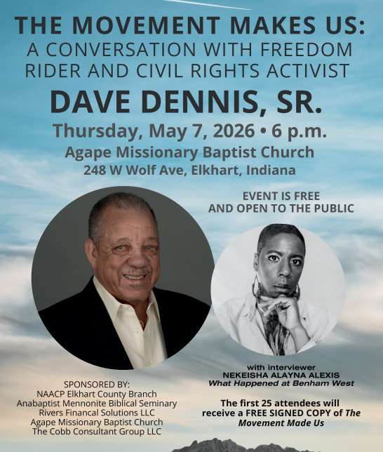 An image of a flyer titled "The Movement Makes Us; A conversation with Freedom Rider and Civil Rights ASctivist Dave Dennis, Sr.