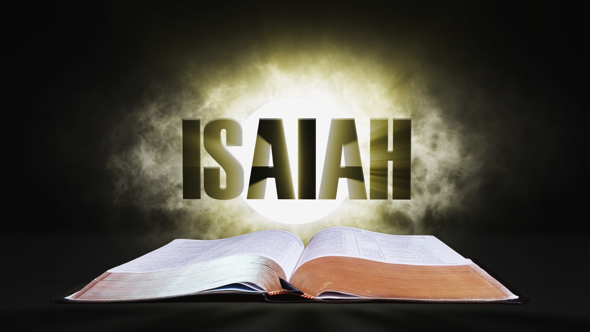The title "Isaiah" in front of a glowing light hovering over an open book.